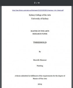 Marcelle Mansour Master of Fine Arts (MFA), Thesis of Research Paper and Creative Artwork, Sydney University. Published online 2014, link: http://ses.library.usyd.edu.au/bitstream/2123/10228/1/mansour_mm_thesis.pdf
